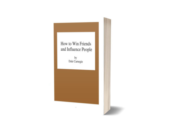 How TO Win Friends by Dale Carnegie