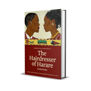 The Hairdresser of Harare by Tendai Huchu