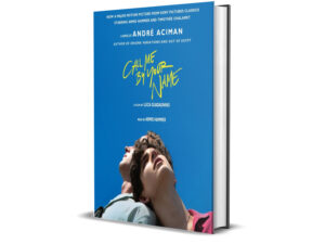 Call Me by Your Name by André Aciman