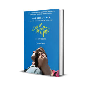 Call Me by Your Name by André Aciman
