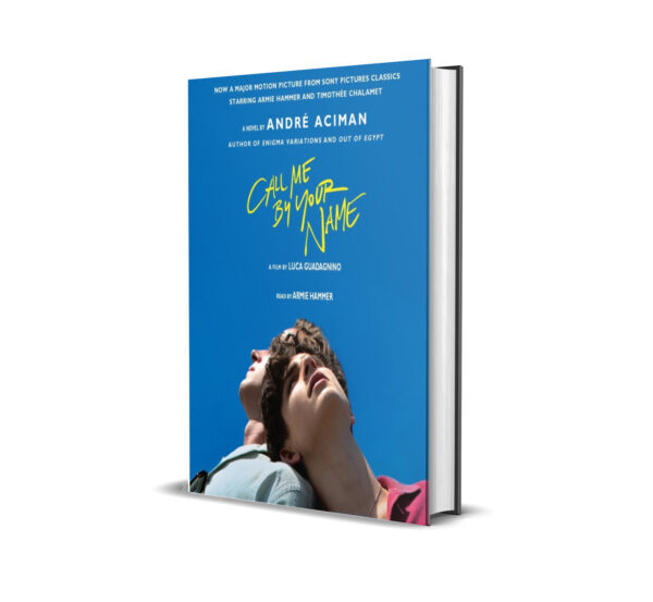 Call Me by Your Name by André Aciman