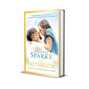 The Notebook: The Love Story to End All Love Stories by Nicholas Sparks