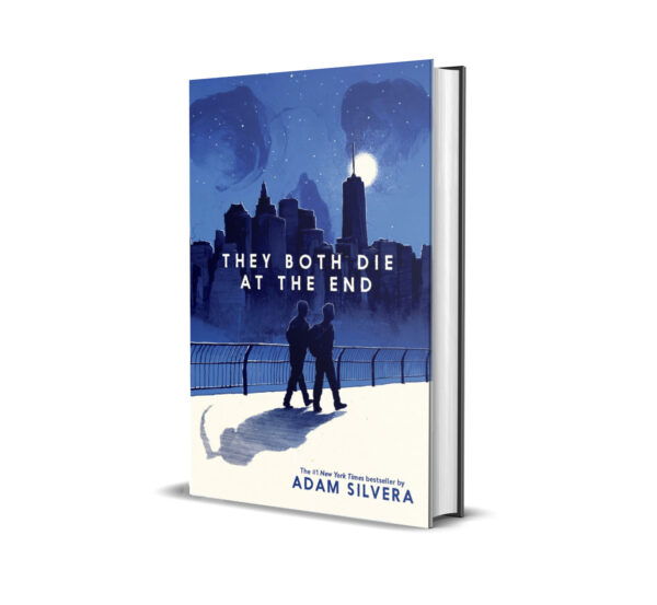They Both Die at the End: A Novel of Suspense by Adam Silvera