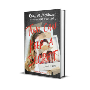 Two Can Keep a Secret by Karen M. McManus